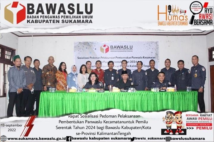 Kegiatan Sosialisasi Pedoman Pelaksanaan Pembentukan Panwaslu Kecamatan Untuk Pemilu Serentak Tahun 2024 bagi Bawaslu Kabupaten/Kota Se-Provinsi Kalimantan Tengah