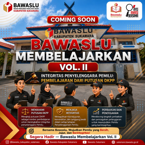 Coming Soon Bawaslu Membelajarkan Vol. II