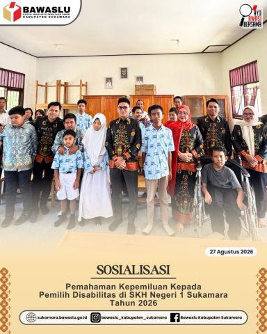 Sosialisasi Pemahaman Kepemiluan kepada Pemilih Disabilitas