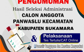 Pengumuman Hasil Seleksi Administrasi Calon Anggota Panwaslu Kecamatan 2024 Se-Kabupaten Sukamara